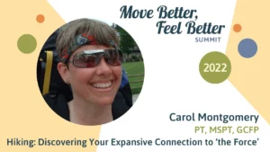 Carol Montgomery | Hiking: Discovering Your Expansive Connection to "the Force"