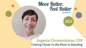 Evgenia Chrysovitsinou | Coming Closer to the Floor in Standing