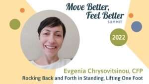 Evgenia Chrysovitsinou | Rocking Back and Forth in Standing, Lifting One Foot