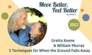 Gretta Keene & William Murray | 3 Techniques for When the Ground Falls Away