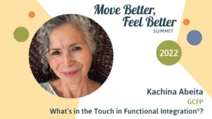 Kachina Abeita | What's in the Touch in Functional Integration