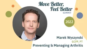 Marek Wyszynski | Preventing & Managing Arthrities